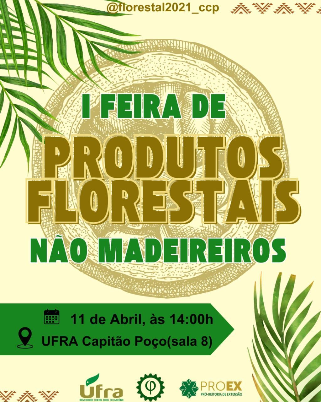 I Feira de Produtos Florestais Não Madeireiros - UFRA Capitão Poço